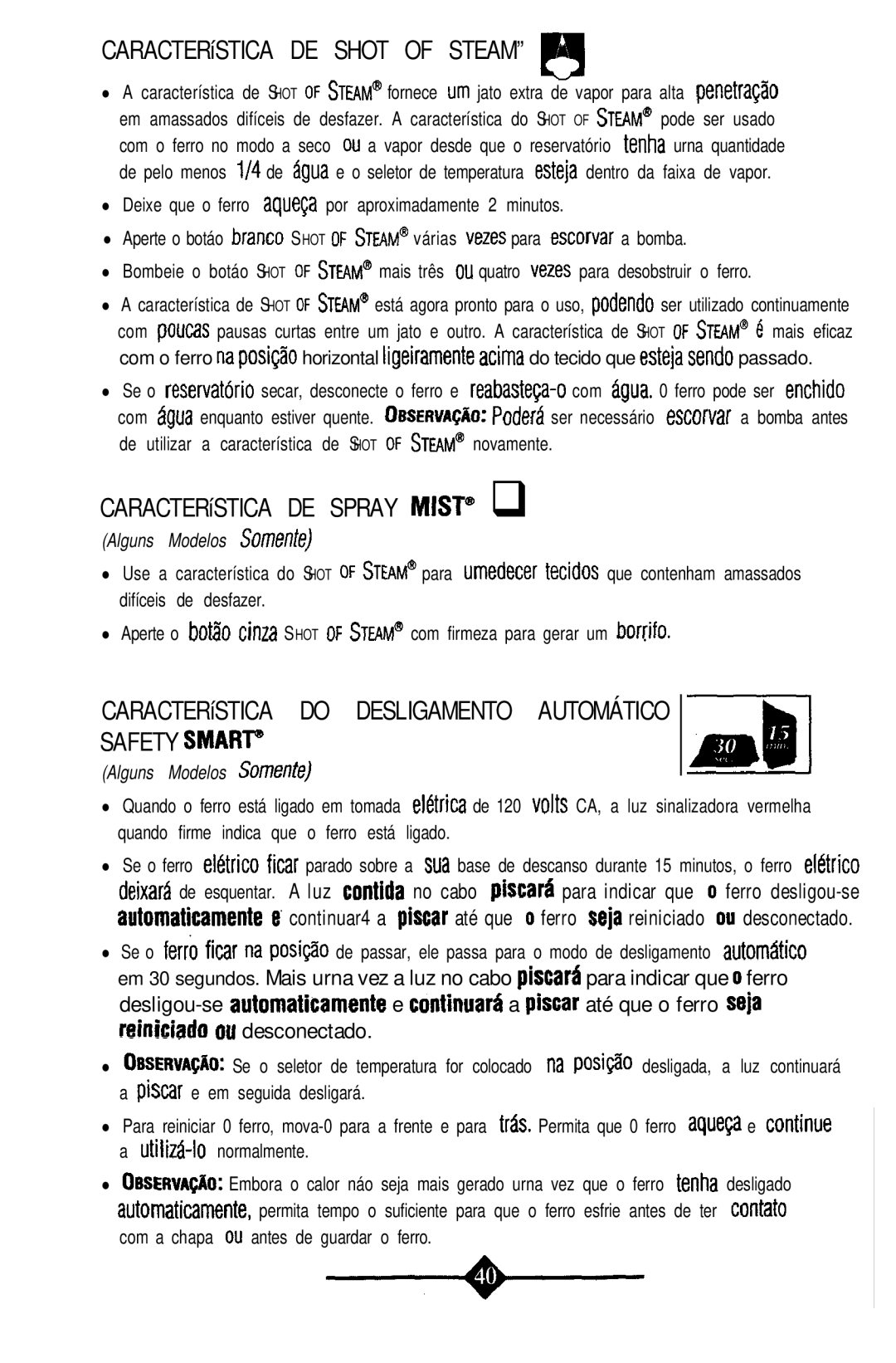 Sunbeam 4059 instruction manual CARACTERíSTICA DE Shot of Steam, Alguns Modelos Somente 