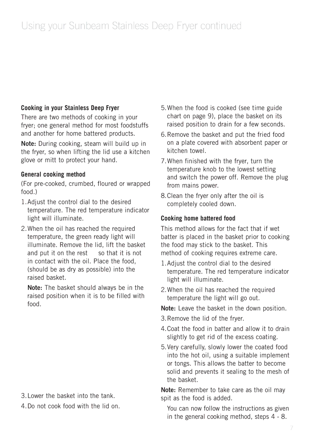 Sunbeam 4.0L manual Using your Sunbeam Stainless Deep Fryer, Cooking in your Stainless Deep Fryer, General cooking method 