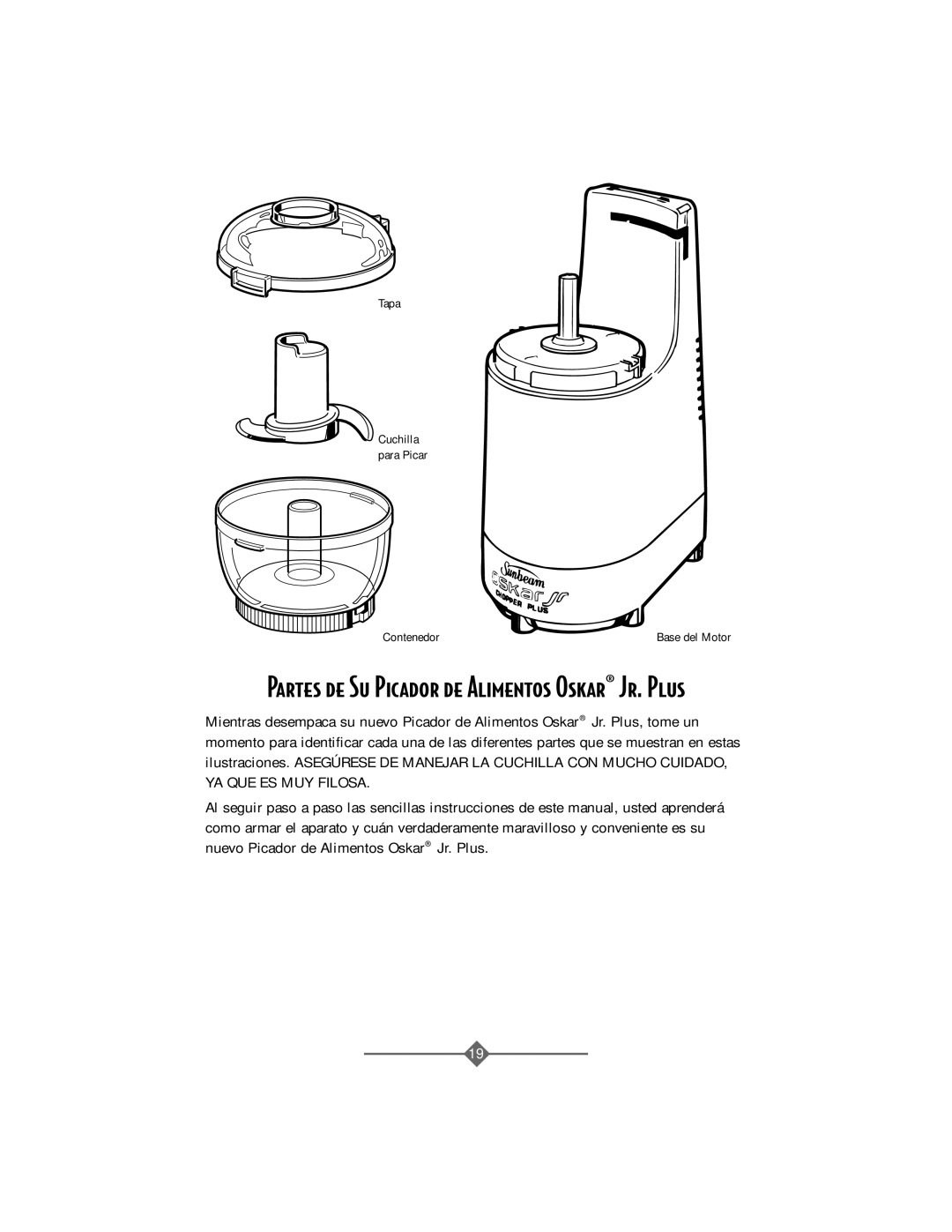 Sunbeam 4816-8 instruction manual Partes de Su Picador de Alimentos Oskar¨ Jr. Plus 