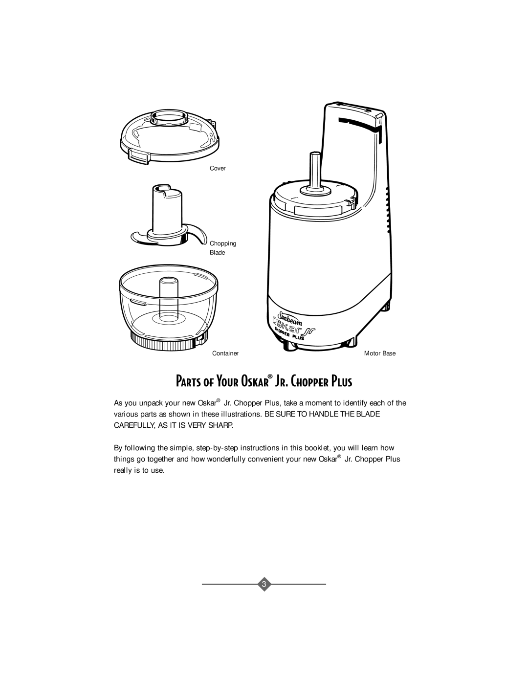 Sunbeam 4816-8 instruction manual Parts of Your Oskar¨ Jr. Chopper Plus 