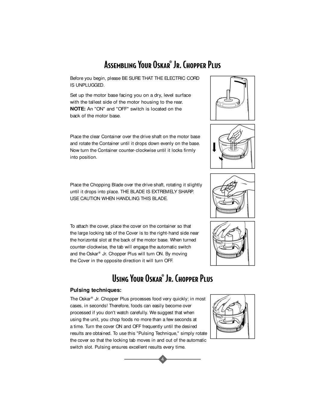 Sunbeam 4816-8 instruction manual Assembling Your Oskar¨ Jr. Chopper Plus, Using Your Oskar¨ Jr. Chopper Plus 