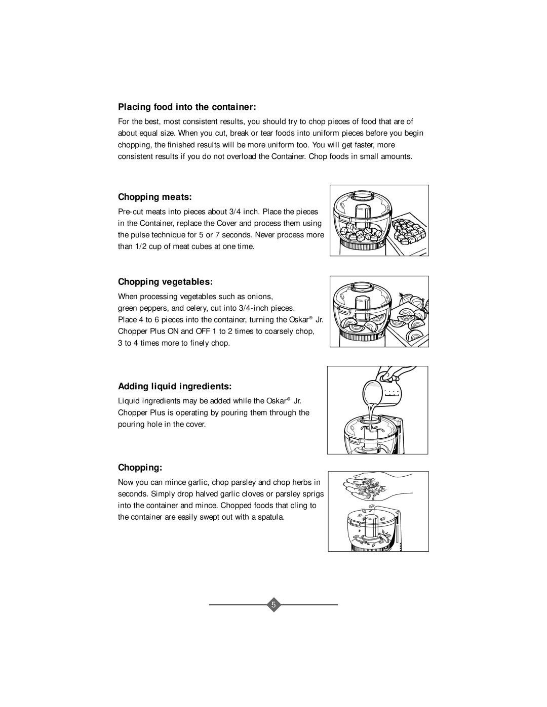 Sunbeam 4816-8 instruction manual Placing food into the container 