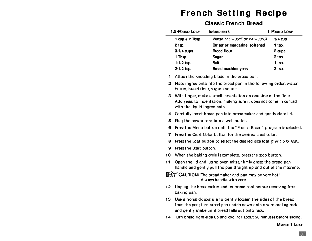 Sunbeam 5890 user manual French Setting Recipe, Classic French Bread, Water 75- 85F or 24- 30C 