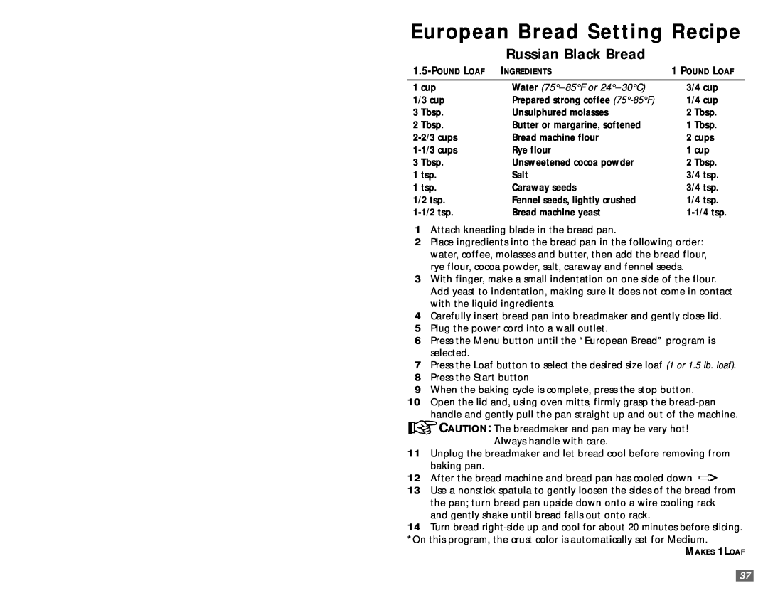 Sunbeam 5890 user manual European Bread Setting Recipe, Russian Black Bread, Water 75- 85F or 24- 30C 