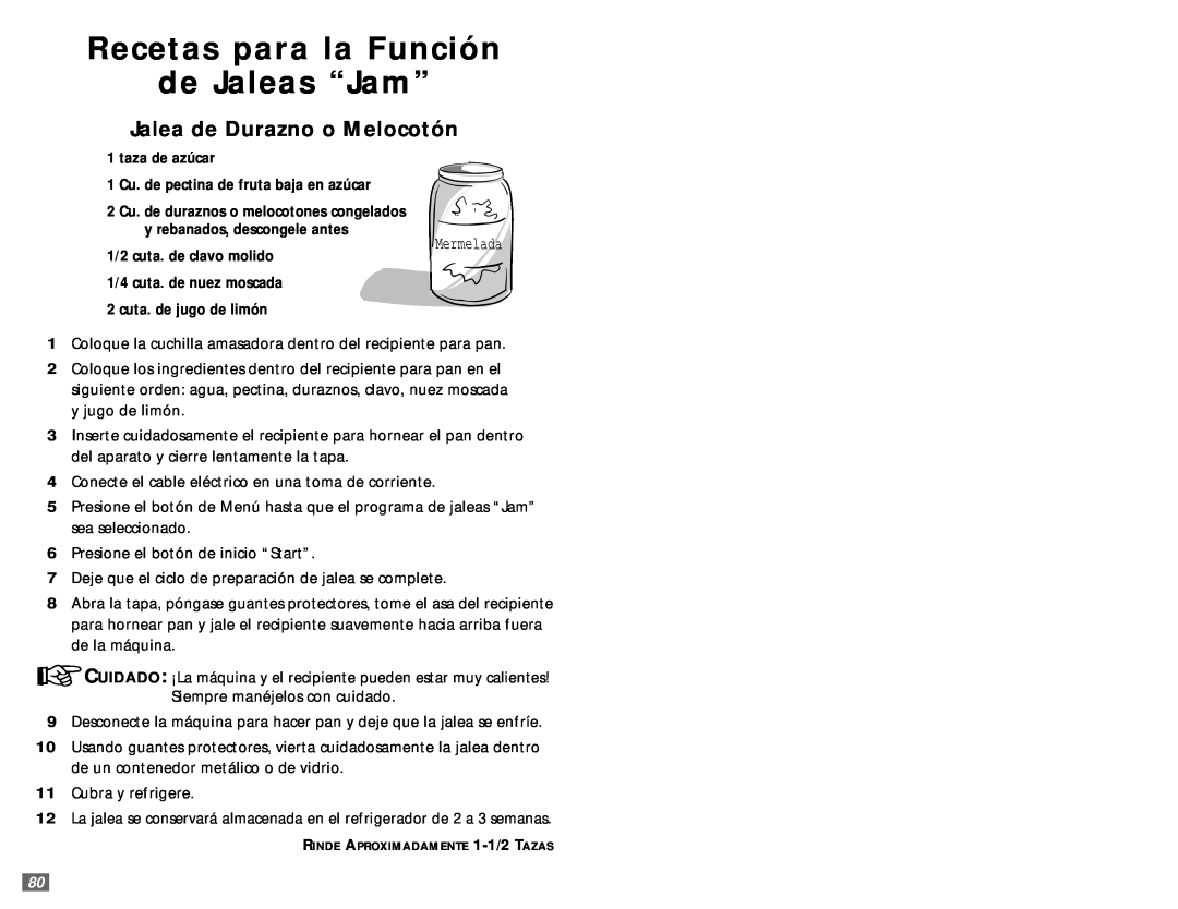 Sunbeam 5890 user manual Recetas para la Función de Jaleas “Jam”, Jalea de Durazno o Melocotón 
