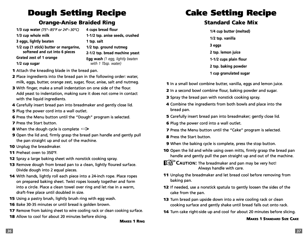 Sunbeam 5891 user manual Dough Setting Recipe, Cake Setting Recipe, Orange-Anise Braided Ring, Standard Cake Mix 