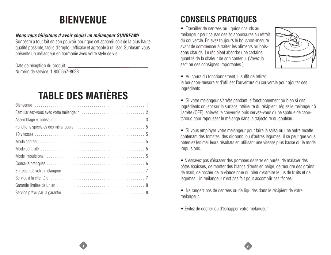 Sunbeam 6013, 6091 Bienvenue, Table DES Matières, Conseils Pratiques, Date de réception du produit Numéro de service 1 800 