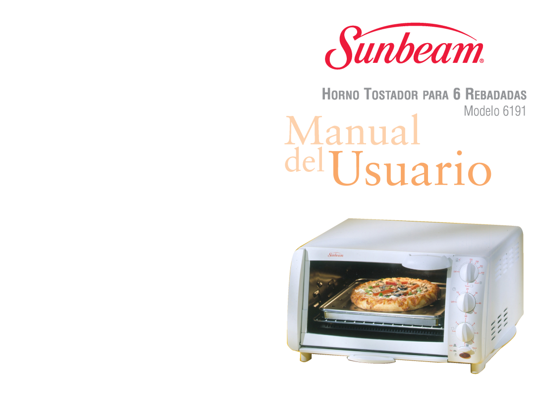 Sunbeam 6191 user manual delUsuario, Manual, Modelo, HORNO TOSTADOR PARA 6 REBADADAS 