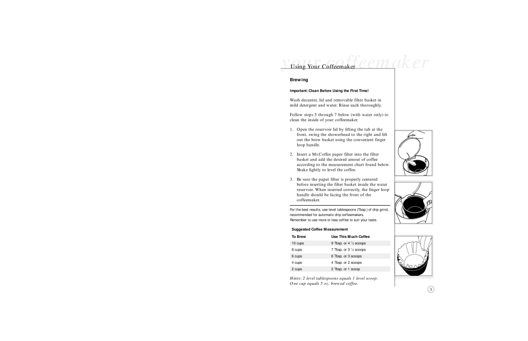 Sunbeam 6391 user manual Brewing, Important Clean Before Using the First Time, To Brew Use This Much Coffee 