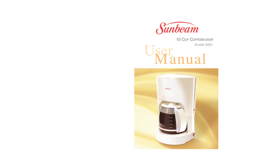 Sunbeam 6391 user manual Model, Cup Coffeemaker, User, Manual 