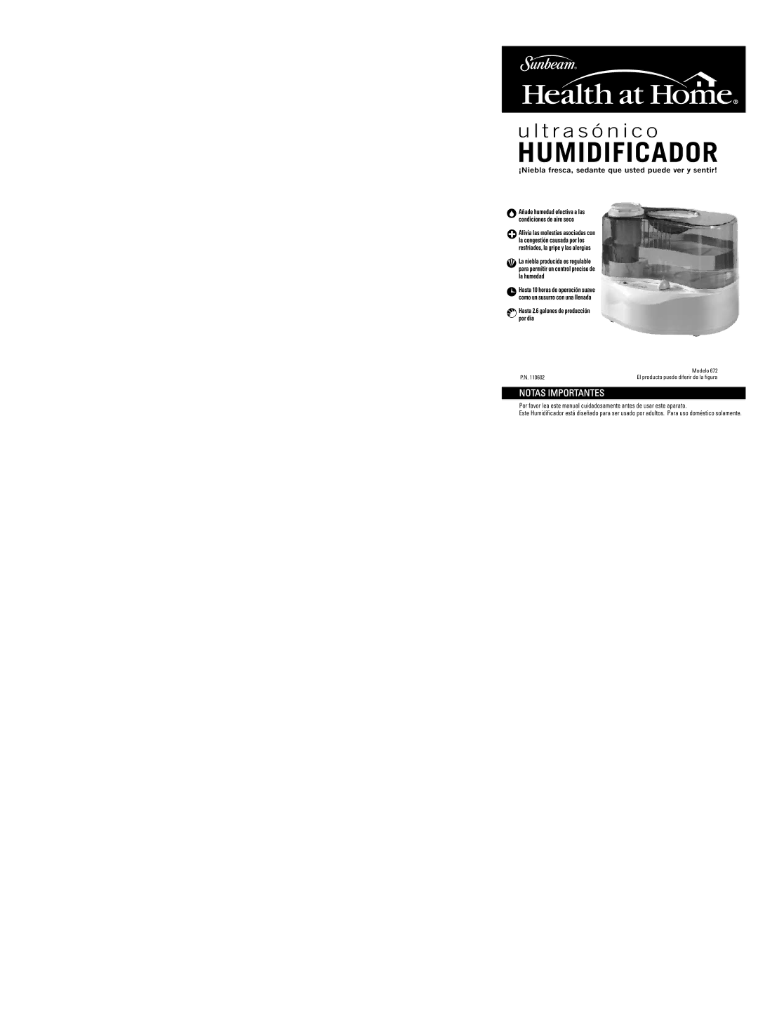 Sunbeam 672 warranty Humidificador, Notas Importantes, ¡Niebla fresca, sedante que usted puede ver y sentir 