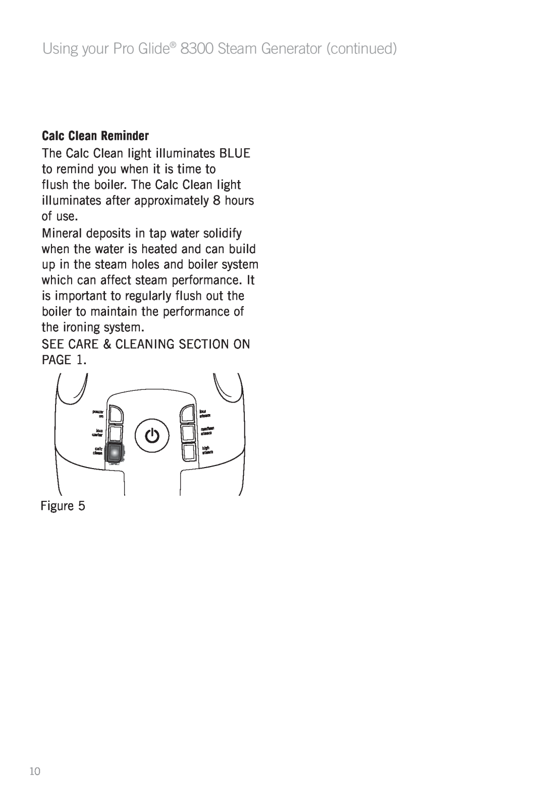 Sunbeam Calc Clean Reminder, Using your Pro Glide 8300 Steam Generator continued, See Care & Cleaning Section On Page 