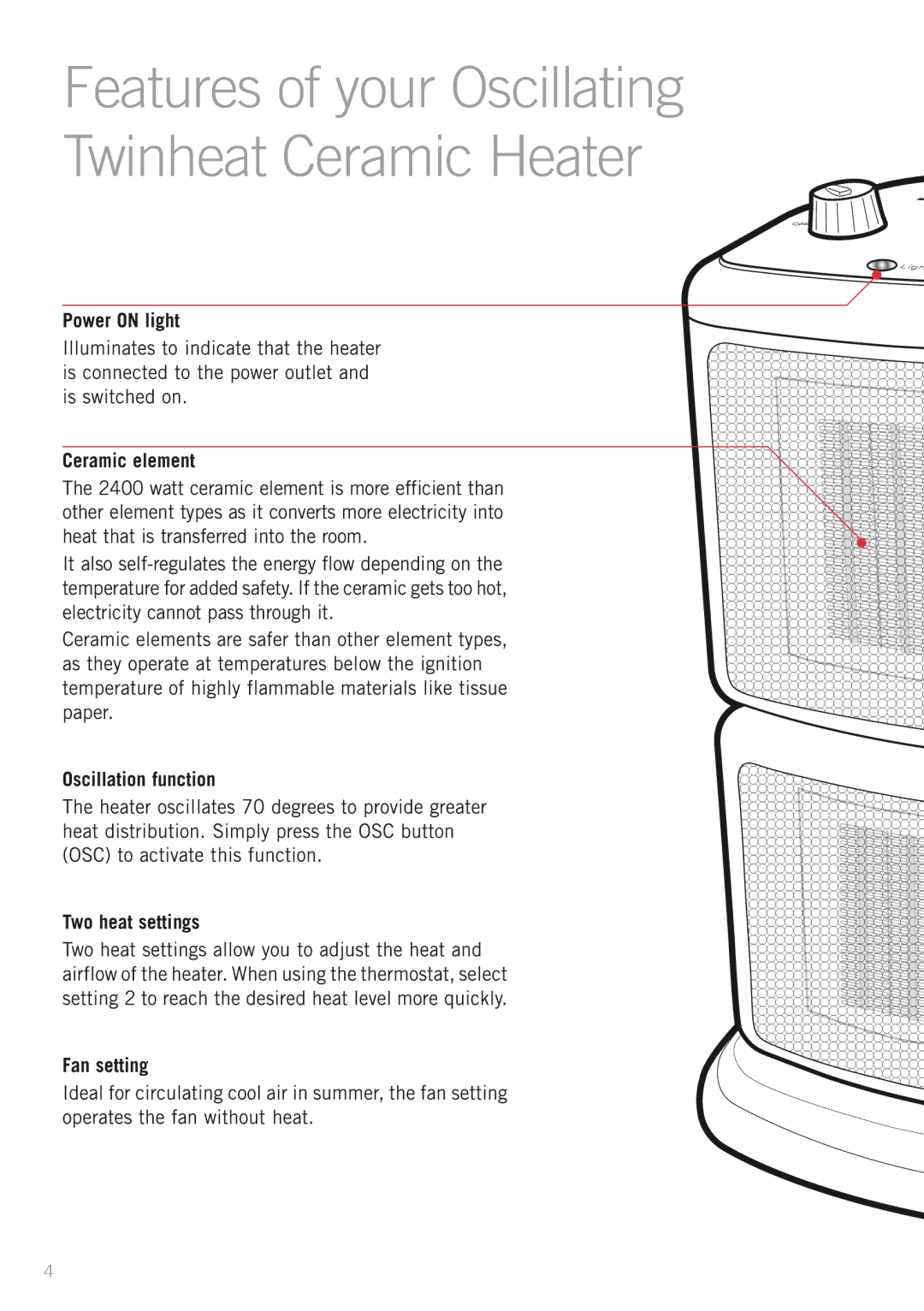 Sunbeam Bedding HE2300 manual Features of your Oscillating Twinheat Ceramic Heater 