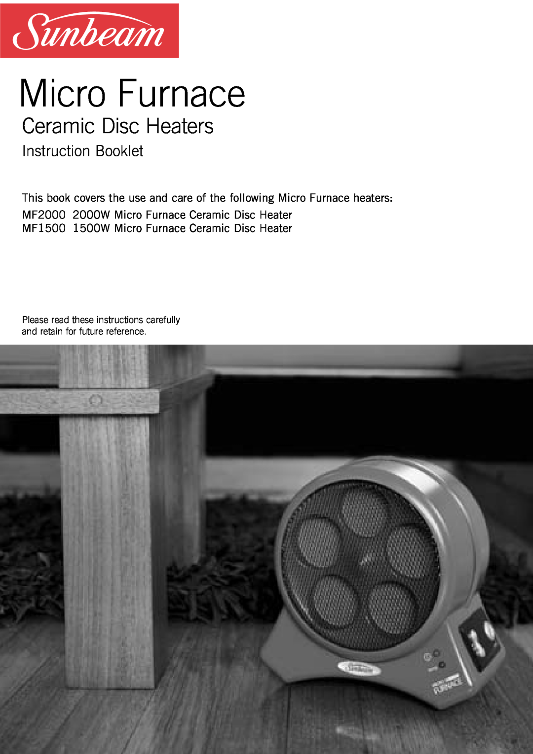 Sunbeam Bedding MF1500, MF2000 manual Instruction Booklet, Micro Furnace, Ceramic Disc Heaters 