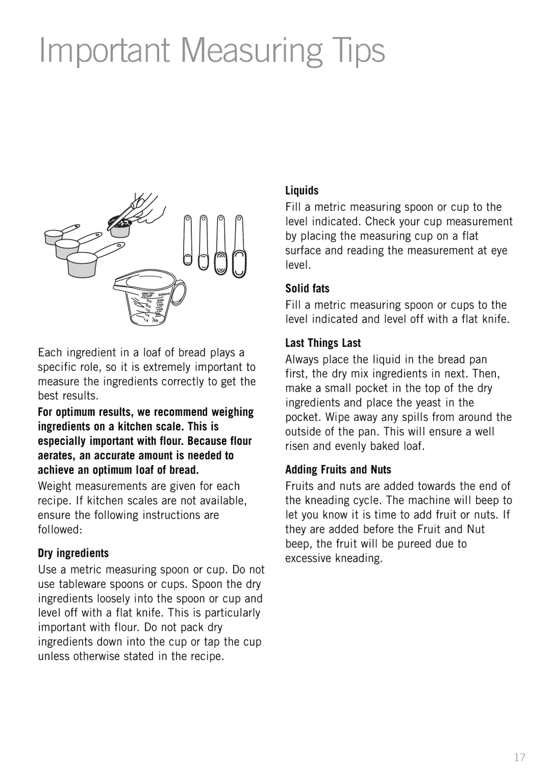 Sunbeam BM3500 manual Important Measuring Tips, Dry ingredients, Solid fats, Last Things Last, Adding Fruits and Nuts 