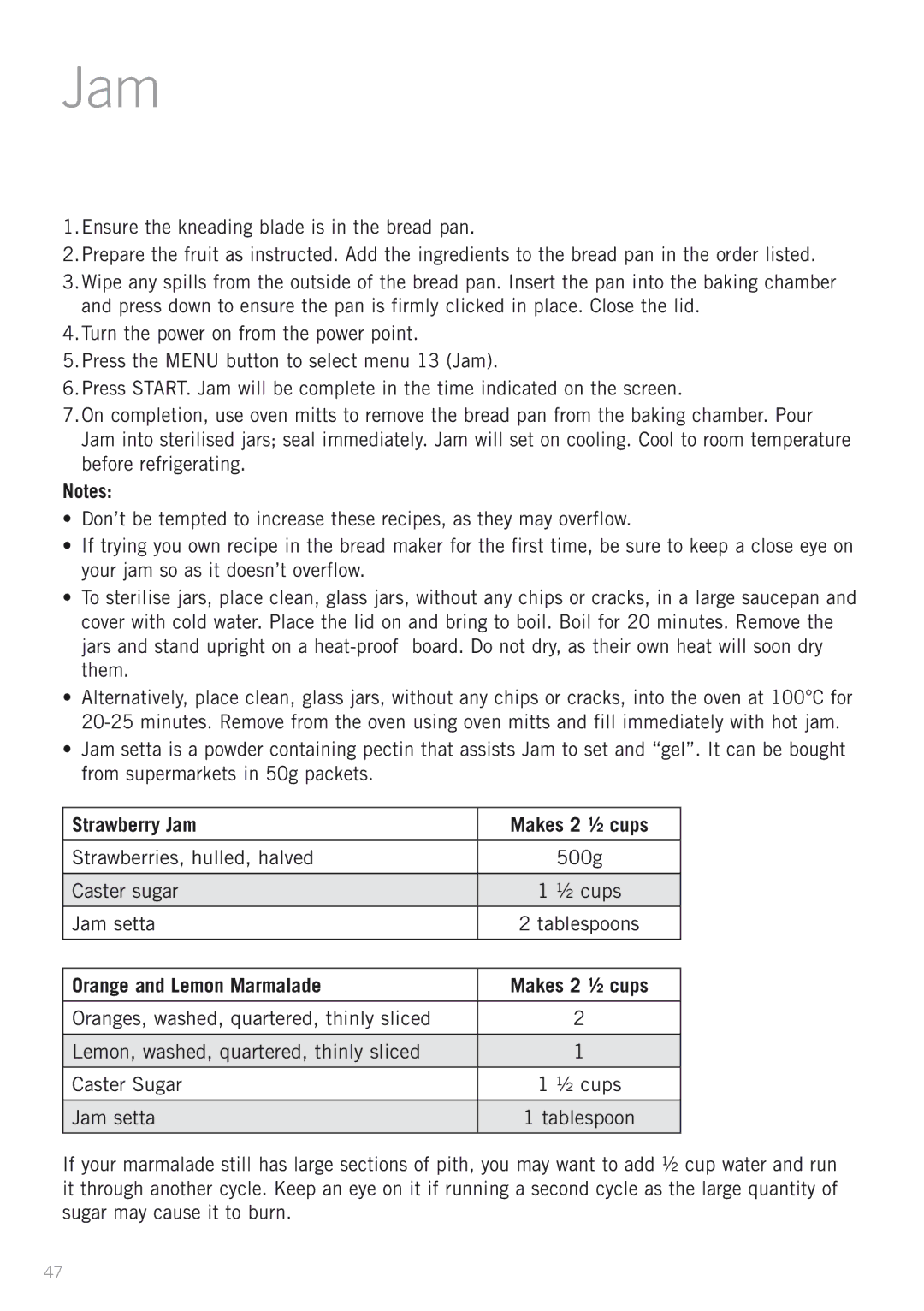 Sunbeam BM4500 manual Strawberry Jam Makes 2 ½ cups, Orange and Lemon Marmalade Makes 2 ½ cups 