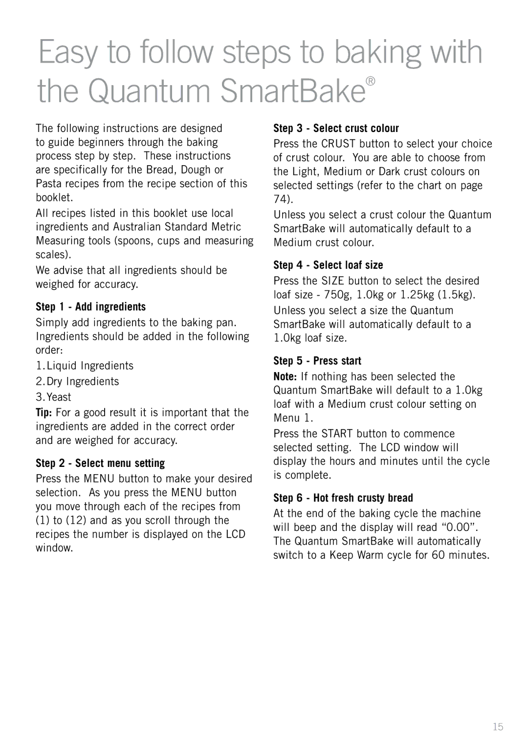 Sunbeam BM7800 manual Easy to follow steps to baking with the Quantum SmartBake 