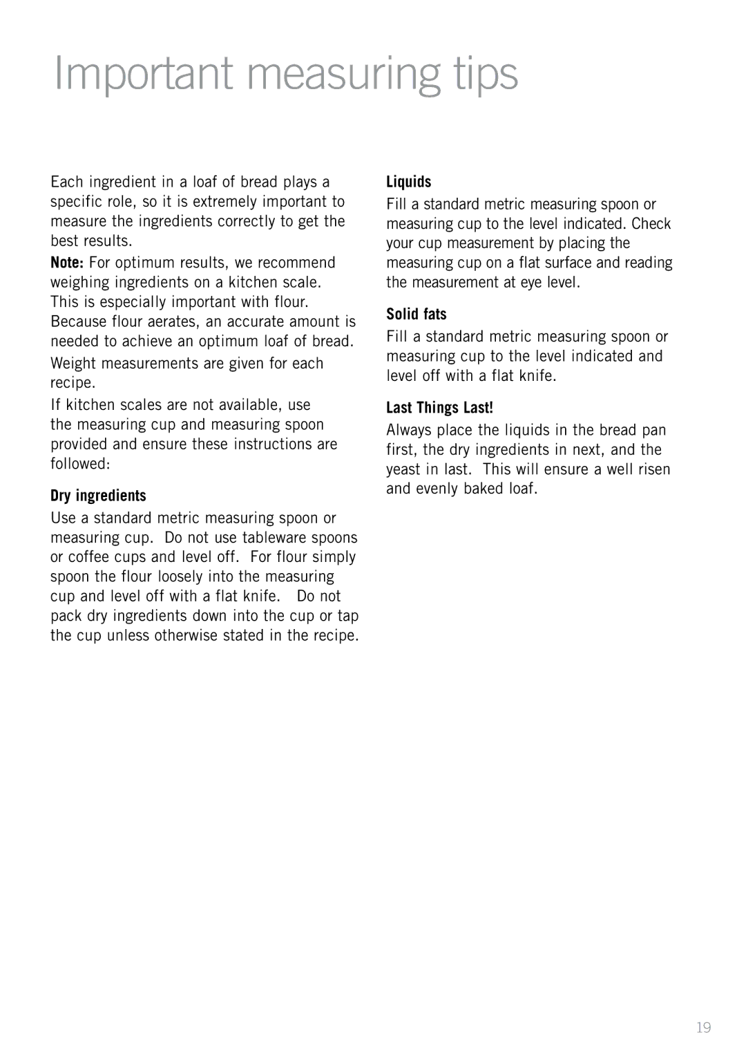 Sunbeam BM7800 manual Important measuring tips, Dry ingredients, Solid fats, Last Things Last 