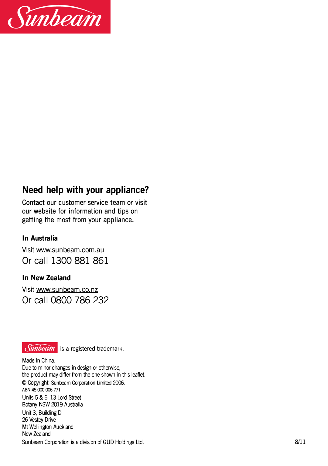 Sunbeam BM7800 manual Need help with your appliance?, Or call 1300 881, Or call 0800 786, In Australia, In New Zealand 