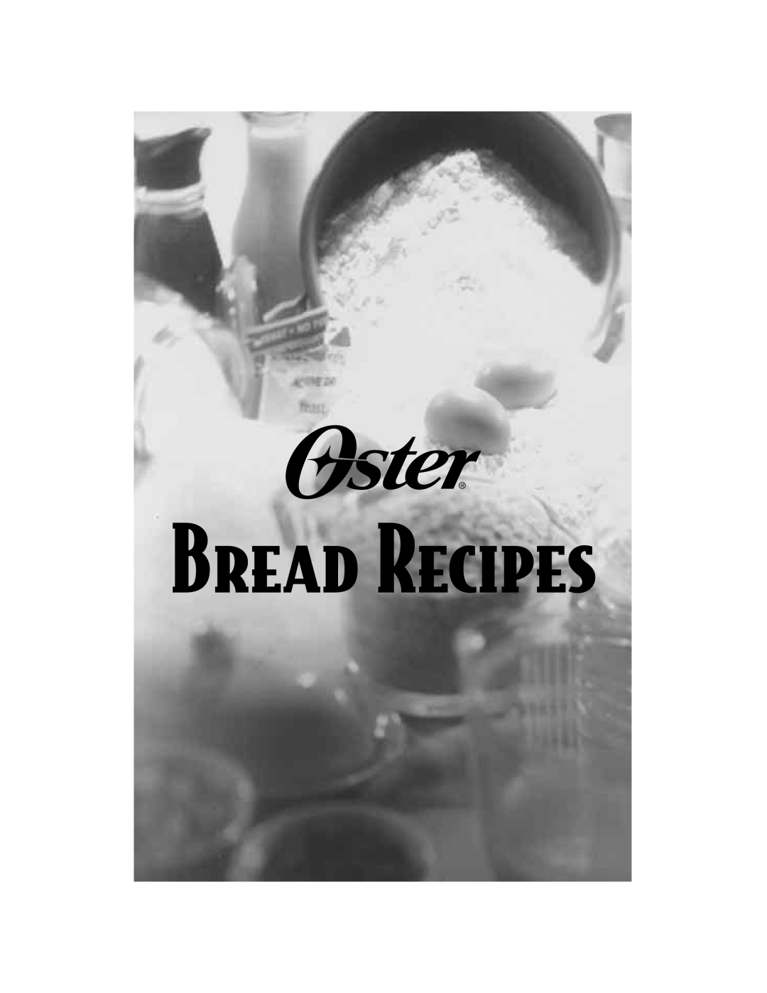 Sunbeam Bread/Dough Maker manual Bread Recipes 