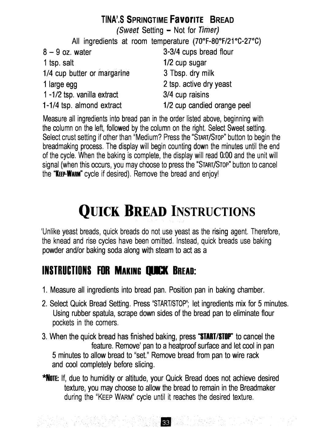 Sunbeam Bread/Dough Maker Quick Bread Instructions, Instructions For Making Quick Bread, 9 oz. water, cups bread flour 