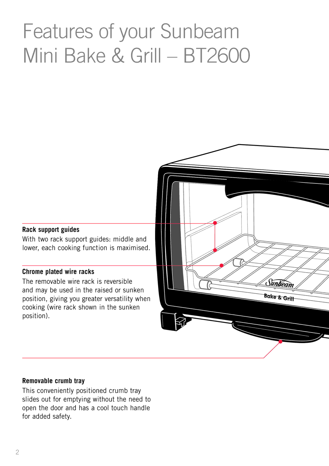 Sunbeam BT2600 manual Rack support guides, Chrome plated wire racks, Removable crumb tray 