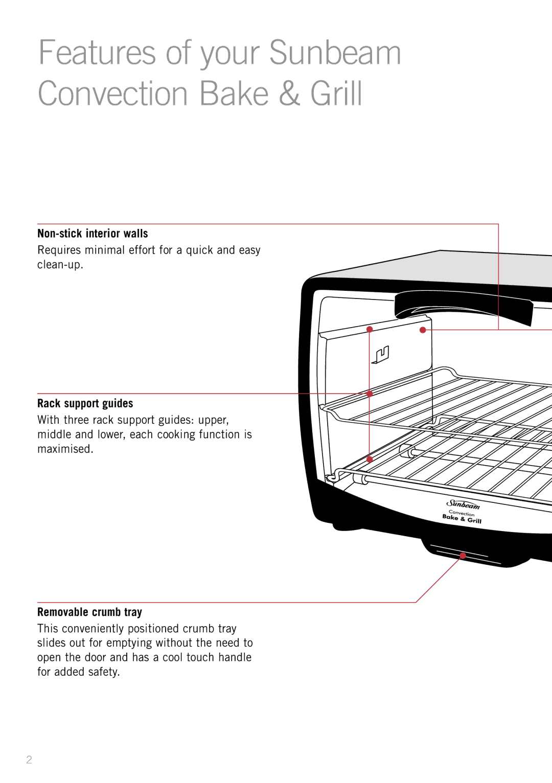 Sunbeam BT6700 manual Non-stick interior walls, Requires minimal effort for a quick and easy clean-up, Rack support guides 