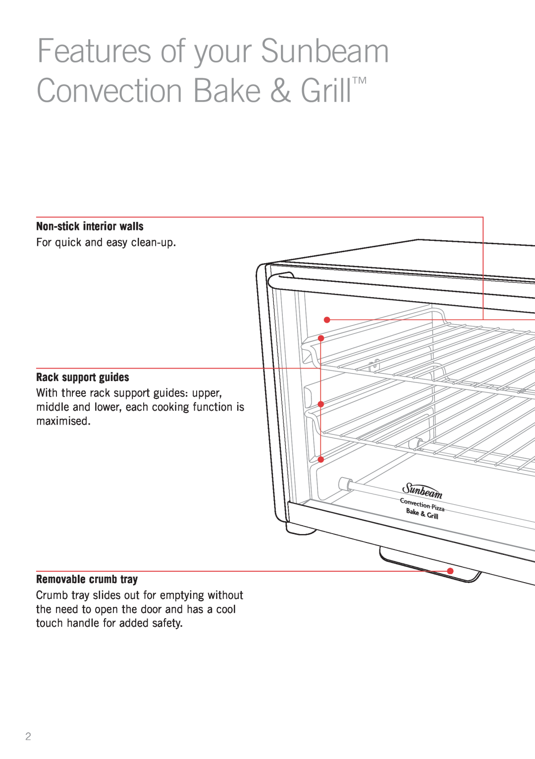 Sunbeam BT7000 manual Features of your Sunbeam Convection Bake & Grill, Non-stick interior walls, Rack support guides 