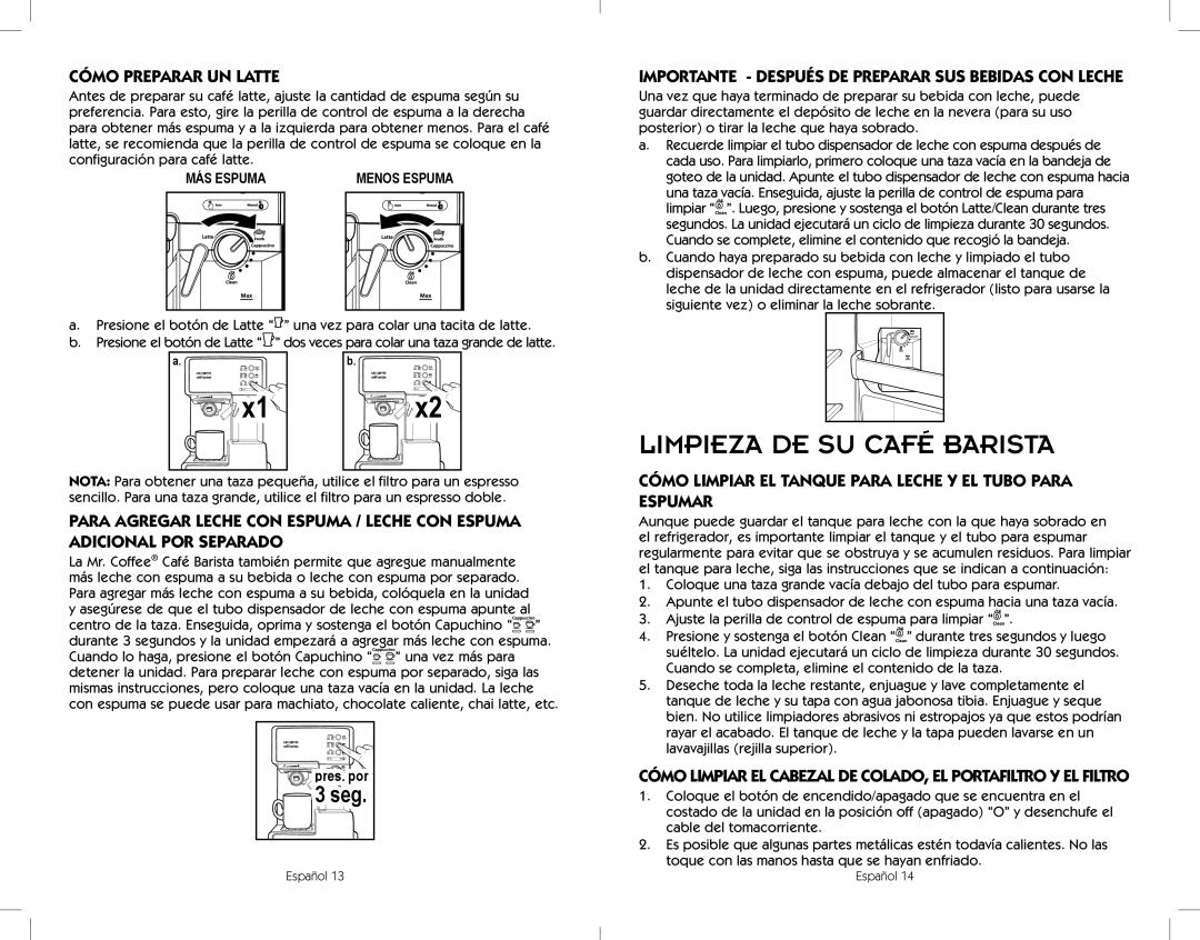 Sunbeam BVMC-ECMP1000, BVMC-ECMP1001W, BVMC-ECMP1001R user manual Limpieza De Su Café Barista, 3 seg, Cómo Preparar Un Latte 