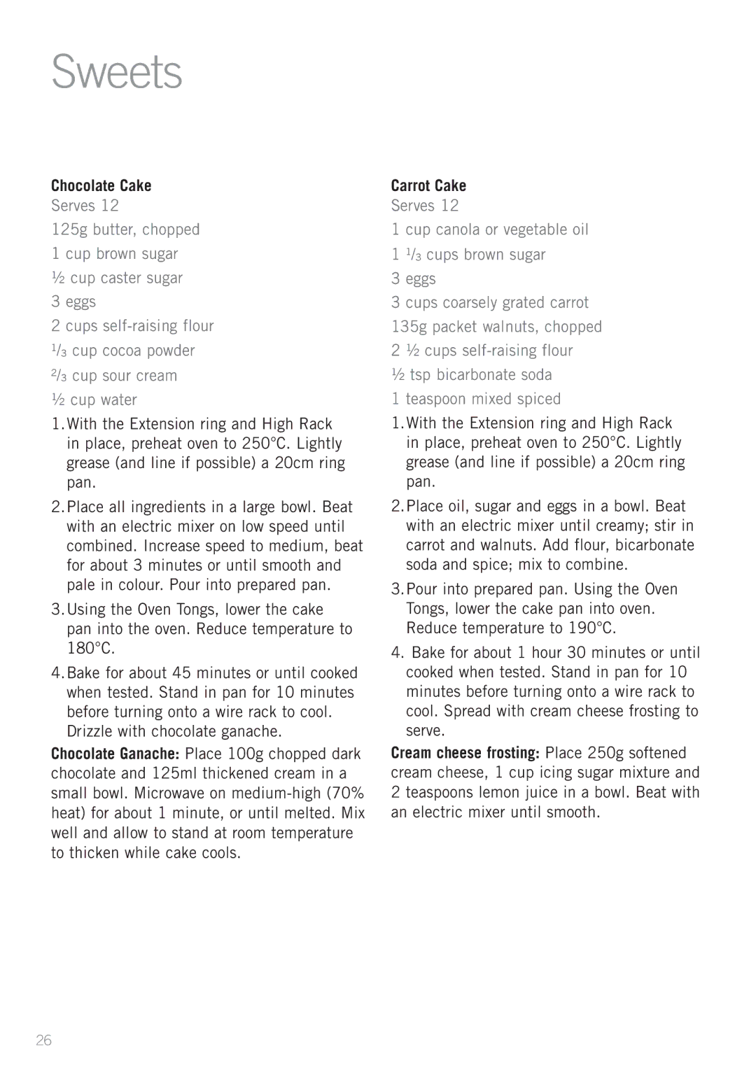 Sunbeam CO3000 manual Sweets, Chocolate Cake, ½ cup water, Carrot Cake, Teaspoon mixed spiced 