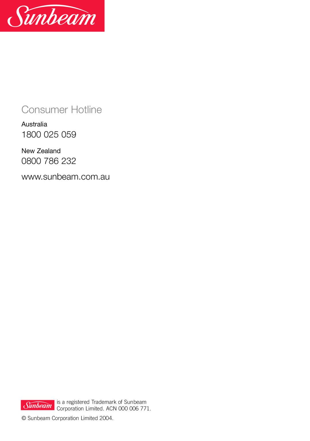 Sunbeam DF2100 manual Consumer Hotline, 1800 025, Australia, New Zealand, Sunbeam Corporation Limited 