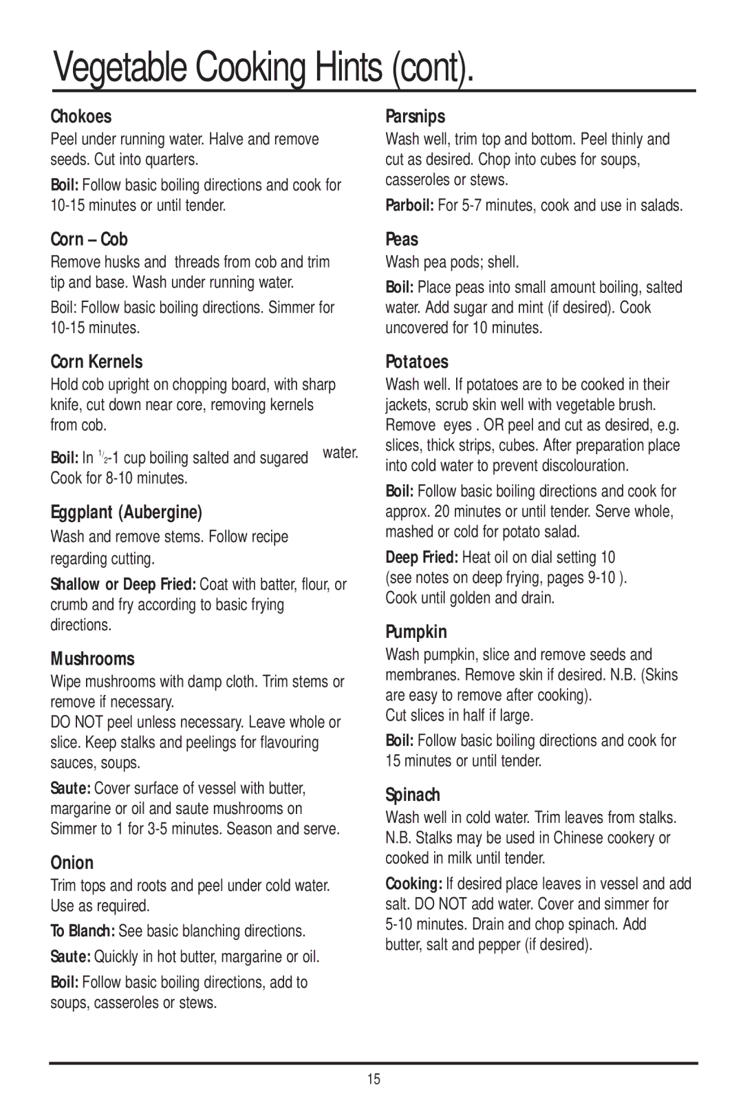 Sunbeam DF4400 Chokoes, Parsnips, Corn Cob, Peas, Corn Kernels, Eggplant Aubergine, Mushrooms, Onion, Potatoes, Pumpkin 