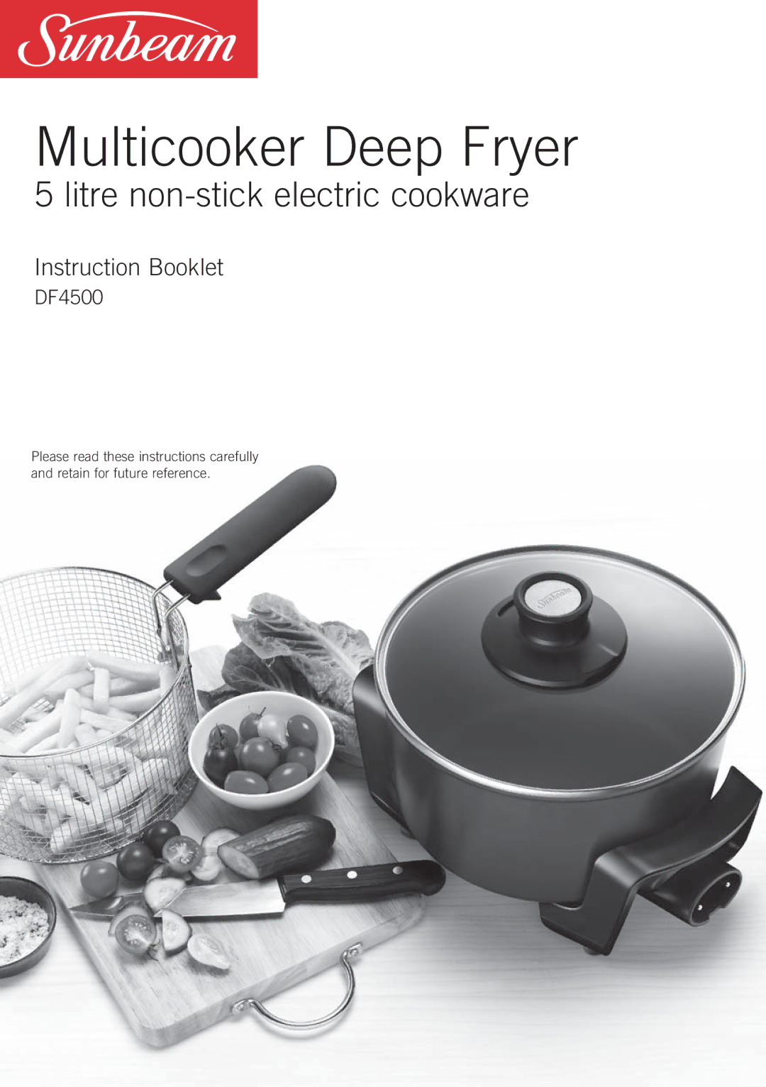 Sunbeam DF4500 manual Multicooker Deep Fryer 