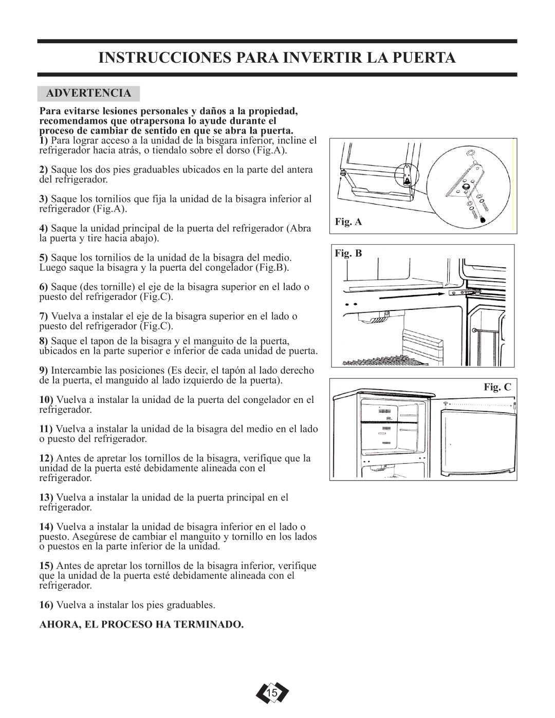 Sunbeam DFF258BLSSB Instrucciones Para Invertir LA Puerta, Advertencia, AHORA, EL Proceso HA Terminado 