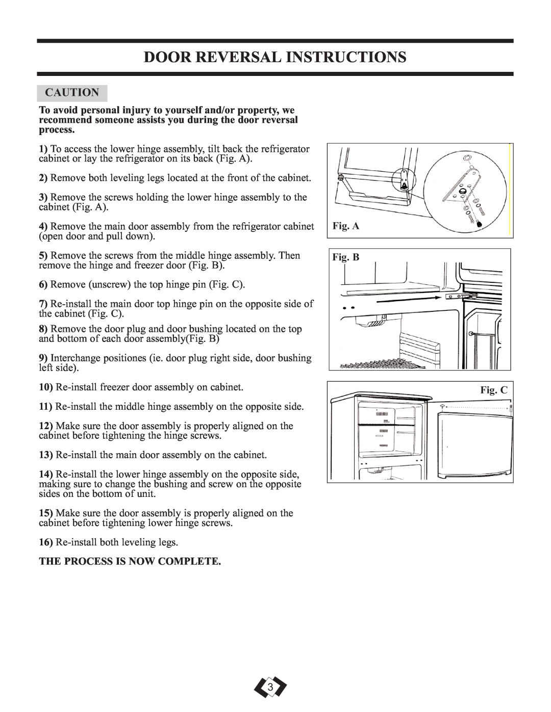 Sunbeam DFF258BLSSB installation instructions Door Reversal Instructions, The Process Is Now Complete, Fig. A Fig. B Fig. C 