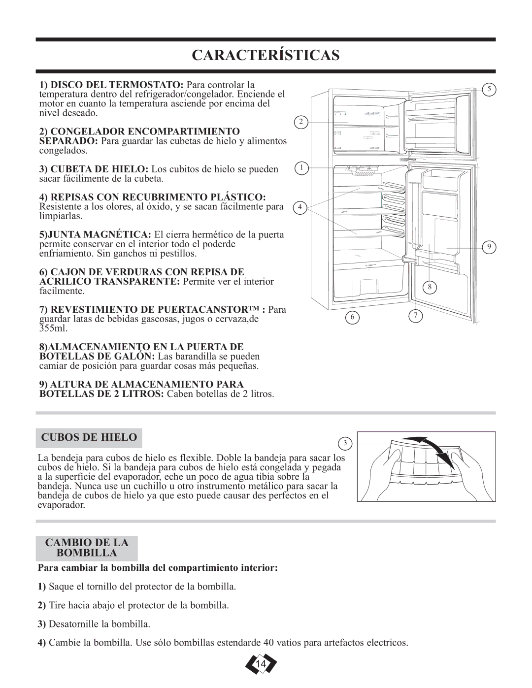 Sunbeam DFF258WSB installation instructions Características, Cubos DE Hielo, Cambio DE LA Bombilla 