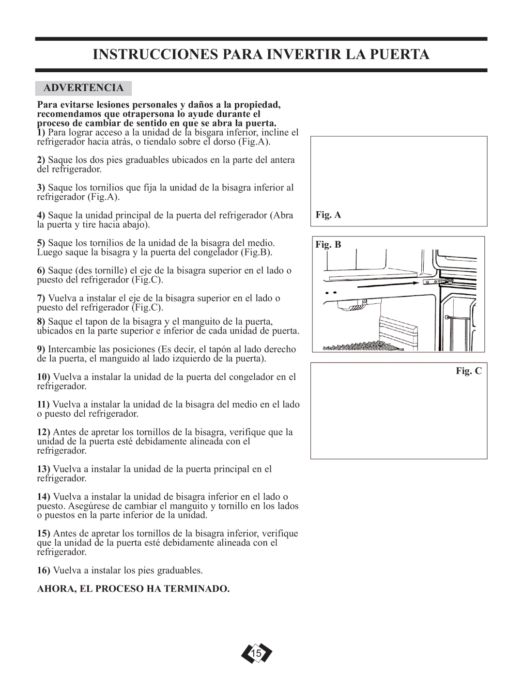 Sunbeam DFF258WSB Instrucciones Para Invertir LA Puerta, Advertencia, AHORA, EL Proceso HA Terminado 