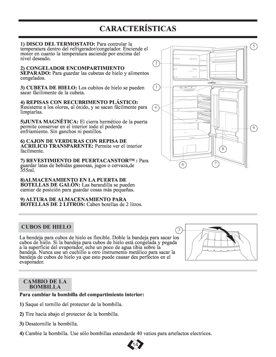 Sunbeam DFF258WSB installation instructions Características, Cubos De Hielo, Cambio De La Bombilla 