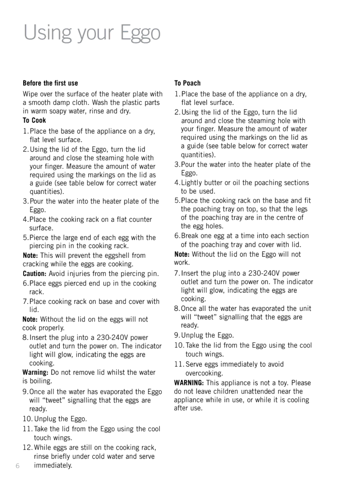 Sunbeam EC2600 manual Using your Eggo, Before the first use, To Cook, To Poach 