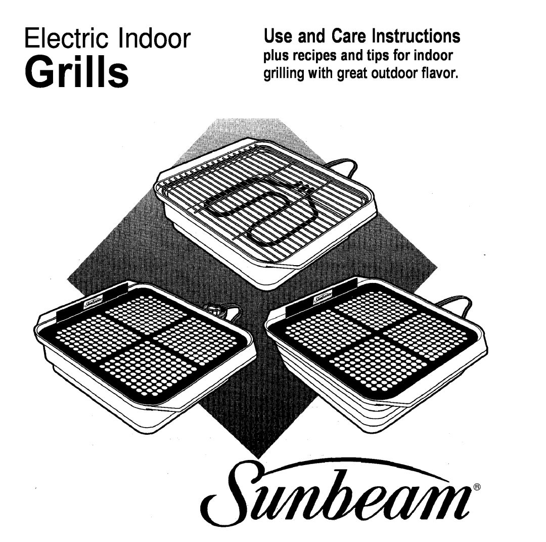 Sunbeam Electric Indoor Grills manual Use and Care Instructions 