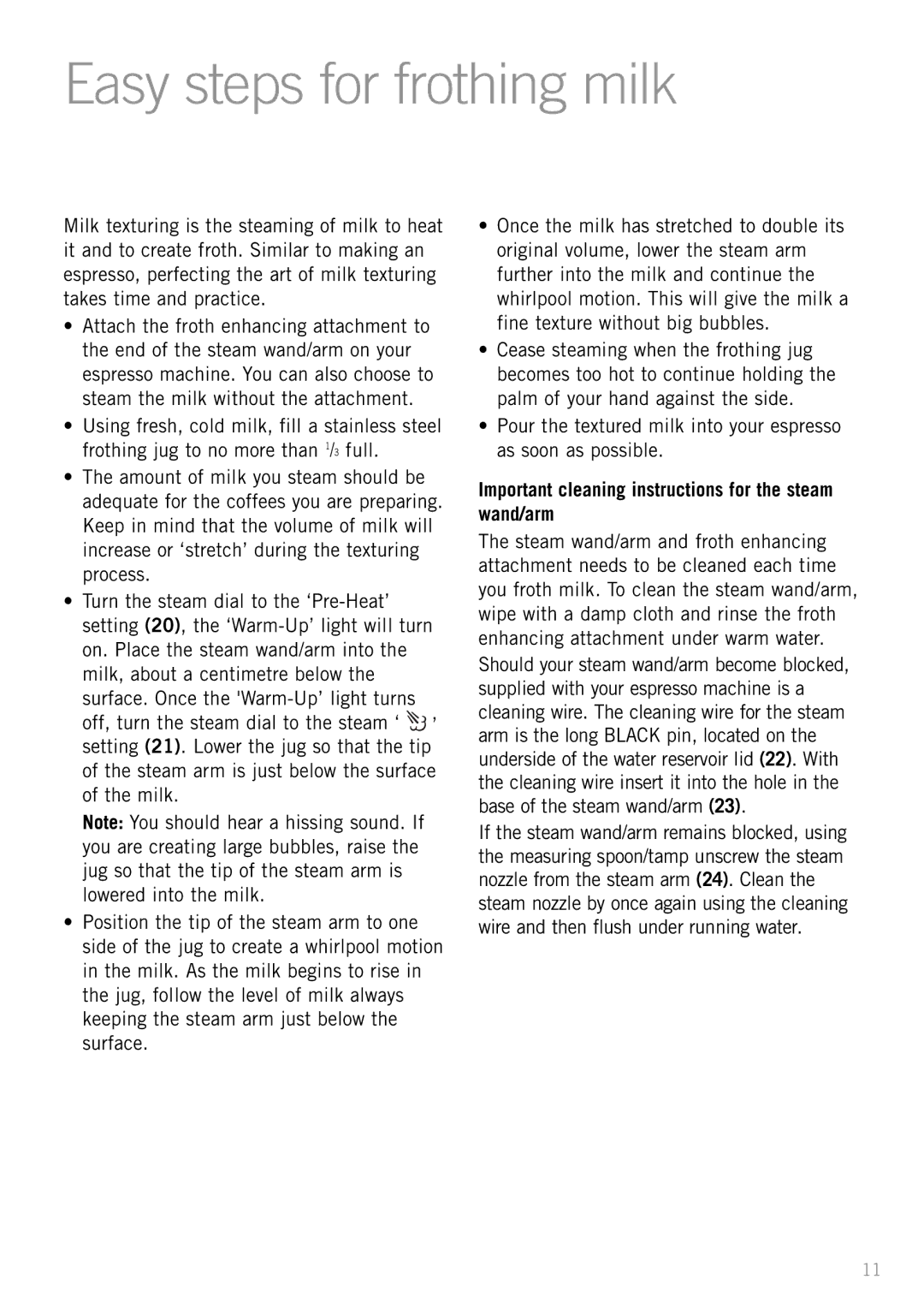 Sunbeam EM2300 manual Easy steps for frothing milk, Important cleaning instructions for the steam wand/arm 