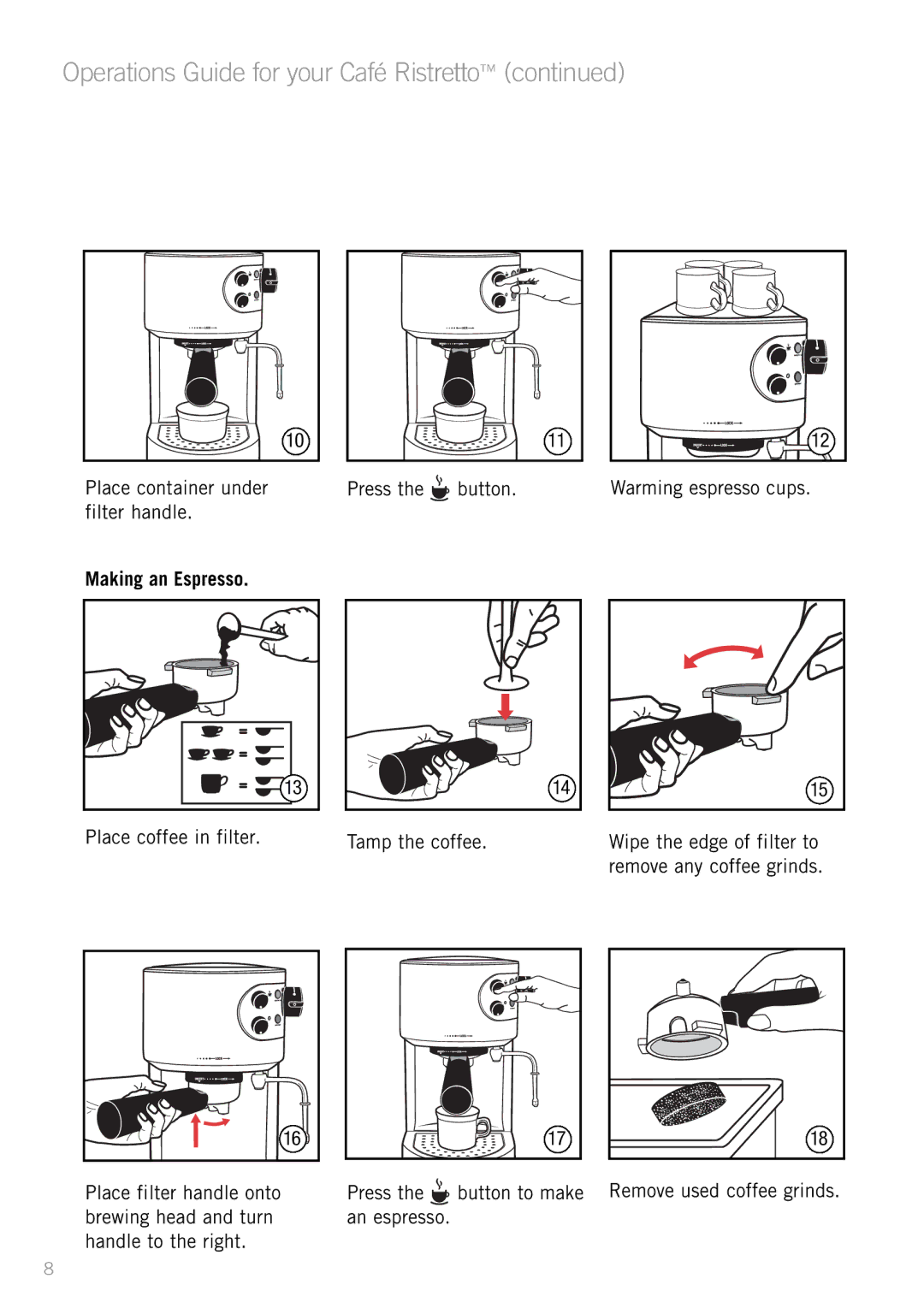 Sunbeam EM2300 manual Operations Guide for your Café Ristretto, Making an Espresso 