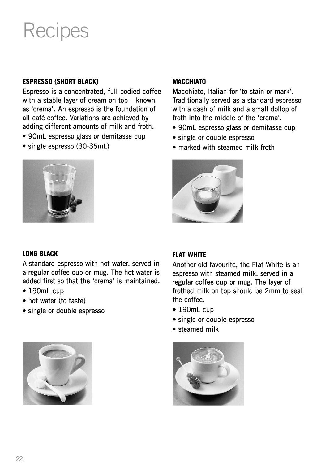 Sunbeam EM2300 manual Recipes, Espresso Short Black, Long Black, Macchiato, Flat White 