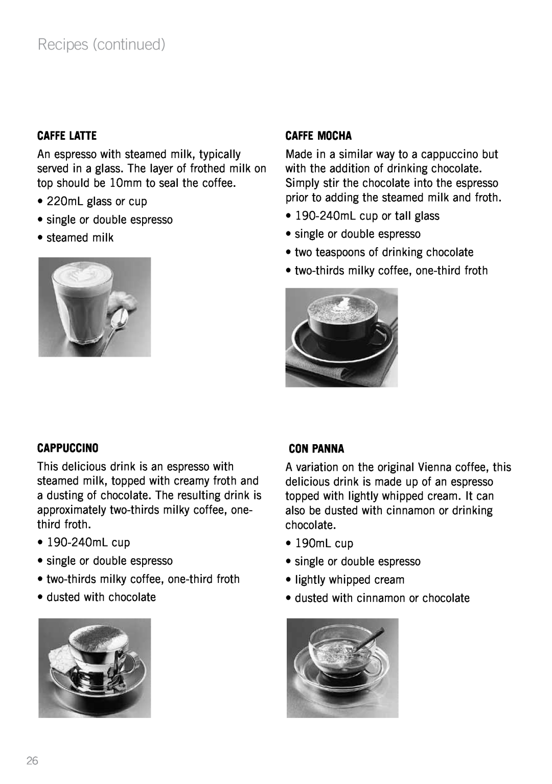 Sunbeam EM4820 manual Recipes continued, Caffe Latte, Cappuccino, Caffe Mocha, Con Panna 