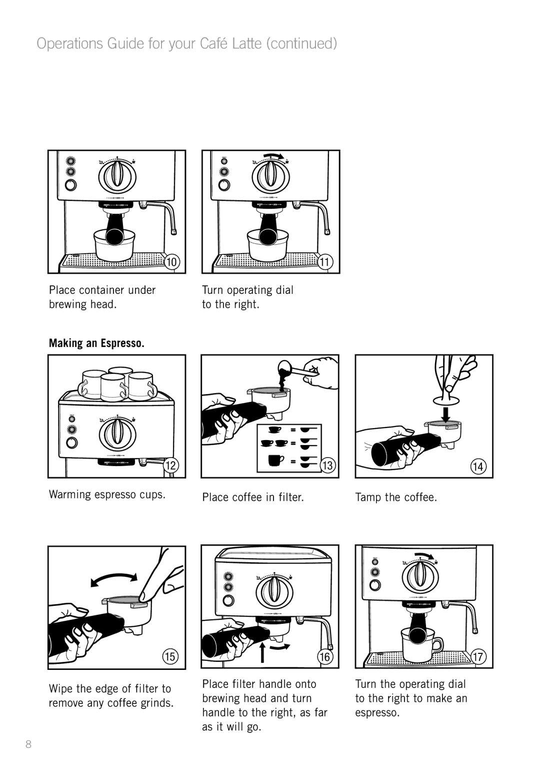 Sunbeam EM5400B manual Operations Guide for your Café Latte, Making an Espresso, As it will go 