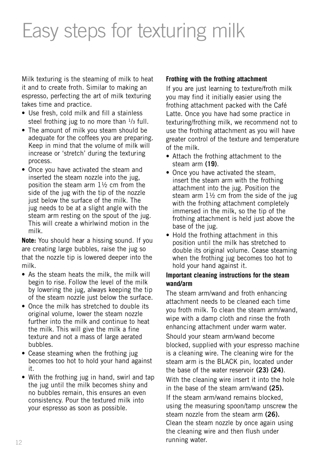 Sunbeam EM5400B manual Easy steps for texturing milk, Frothing with the frothing attachment 