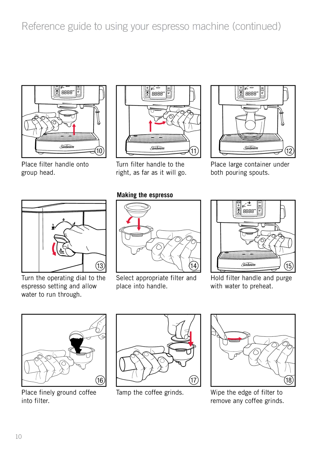 Sunbeam EM5600 manual Reference guide to using your espresso machine, Making the espresso, Turn the operating dial to 