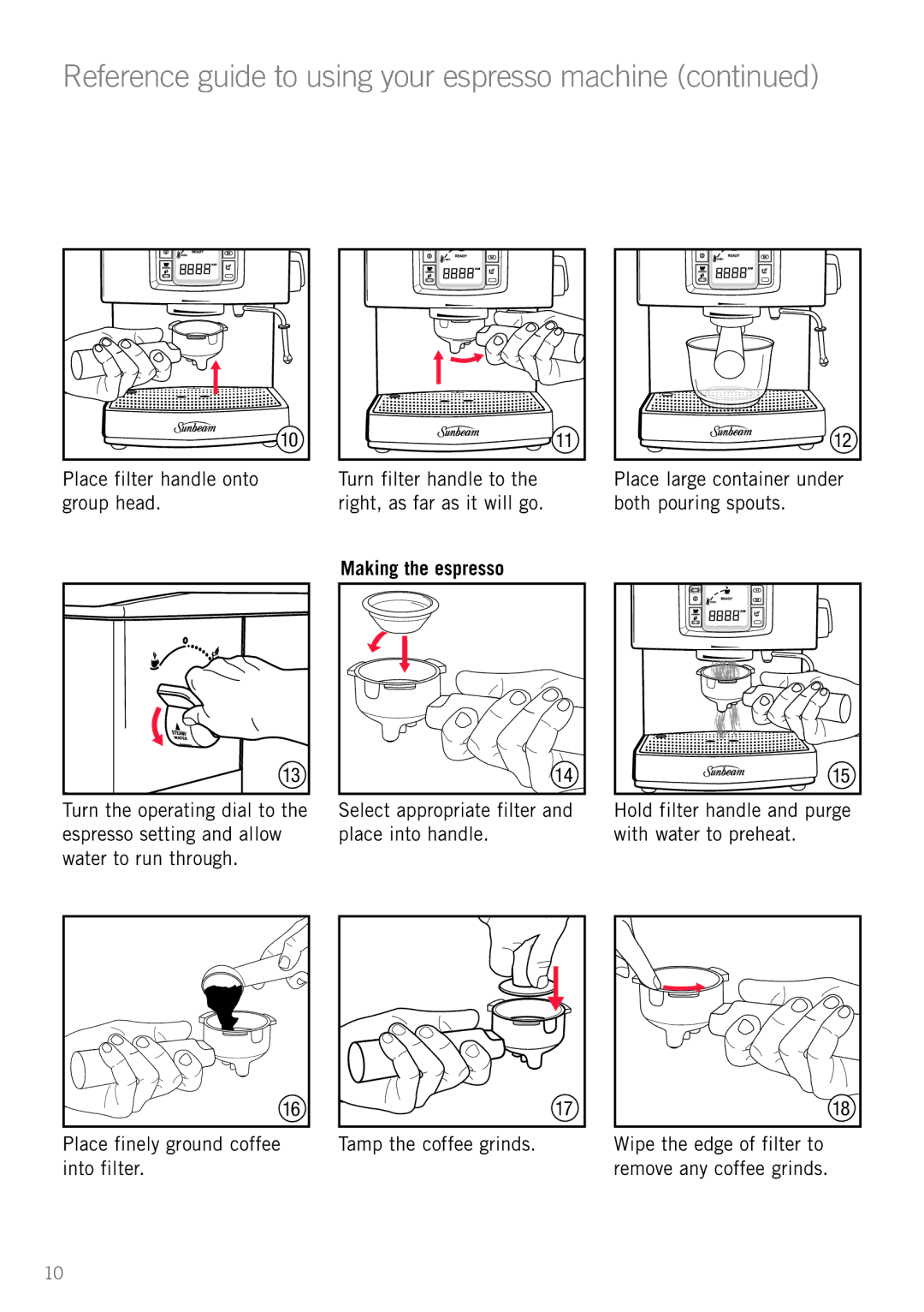 Sunbeam EM5600 manual Reference guide to using your espresso machine, Making the espresso 