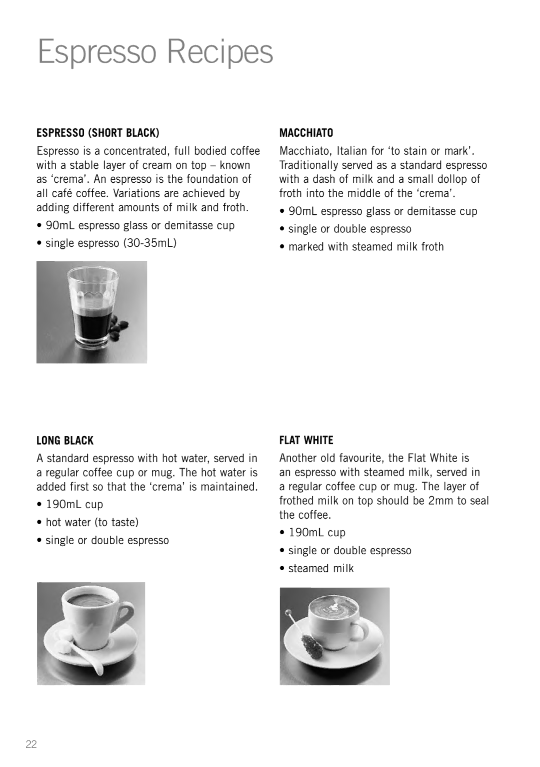 Sunbeam EM5800 manual Espresso Recipes, 190mL cup Hot water to taste Single or double espresso 