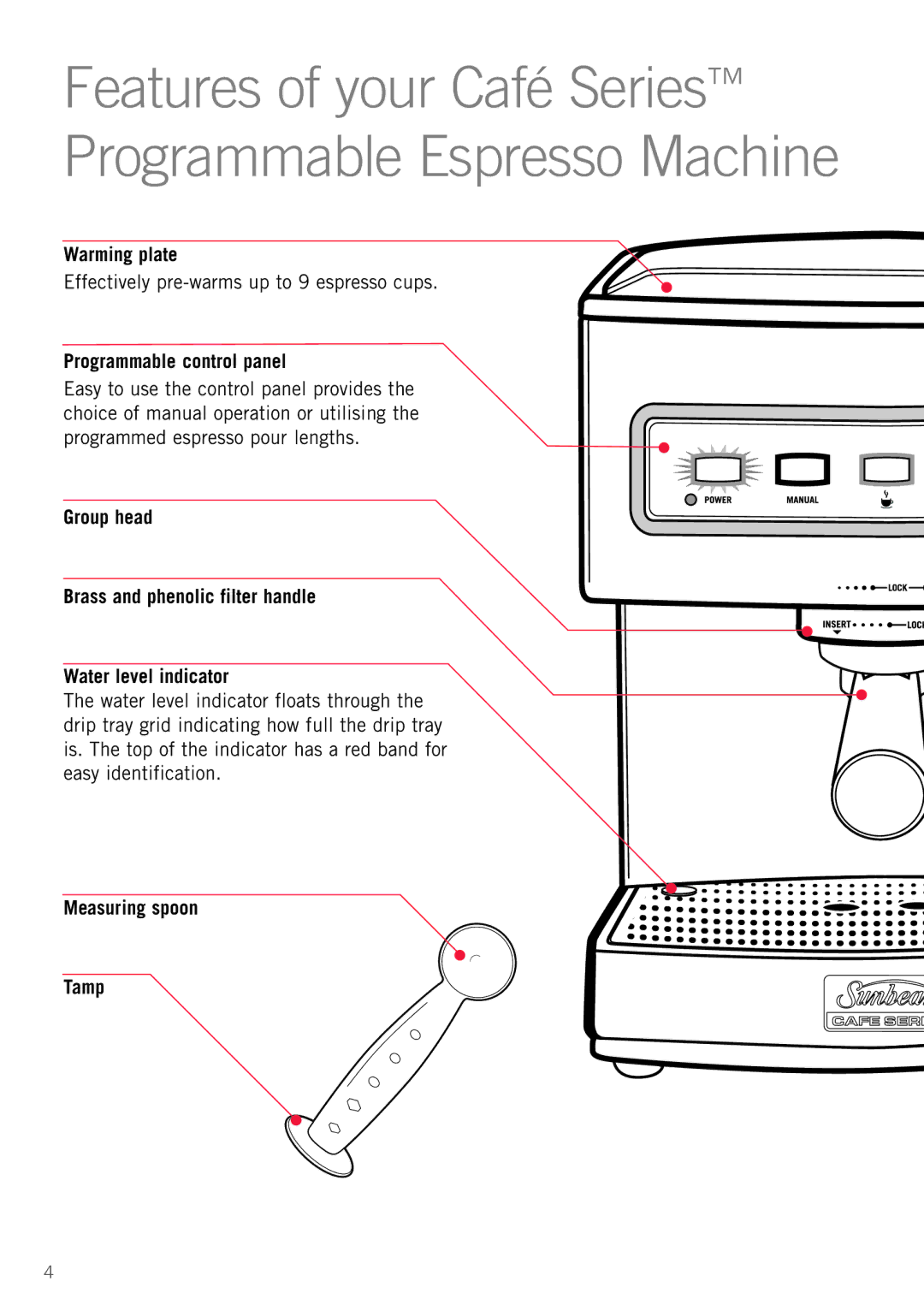 Sunbeam EM5800 manual Warming plate, Effectively pre-warms up to 9 espresso cups, Programmable control panel 